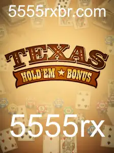 Descubra o Excitante Mundo do Jogo Texas Hold'em Bonus